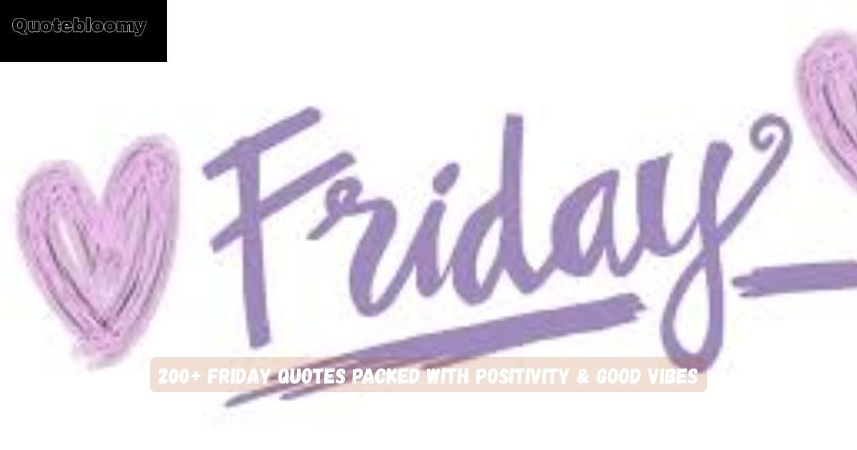 Friday Quotes