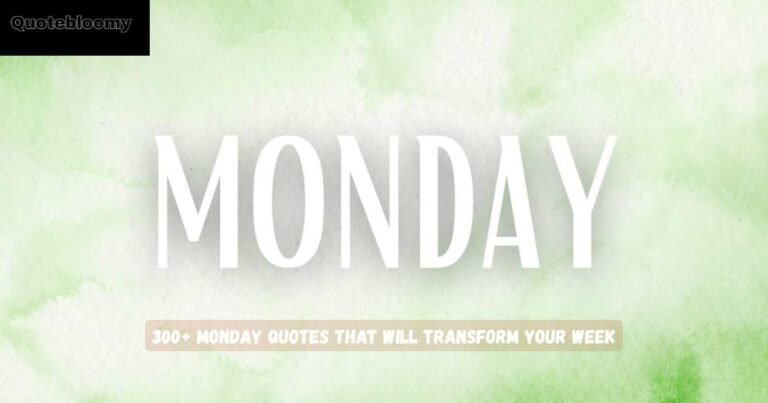 Monday Quotes