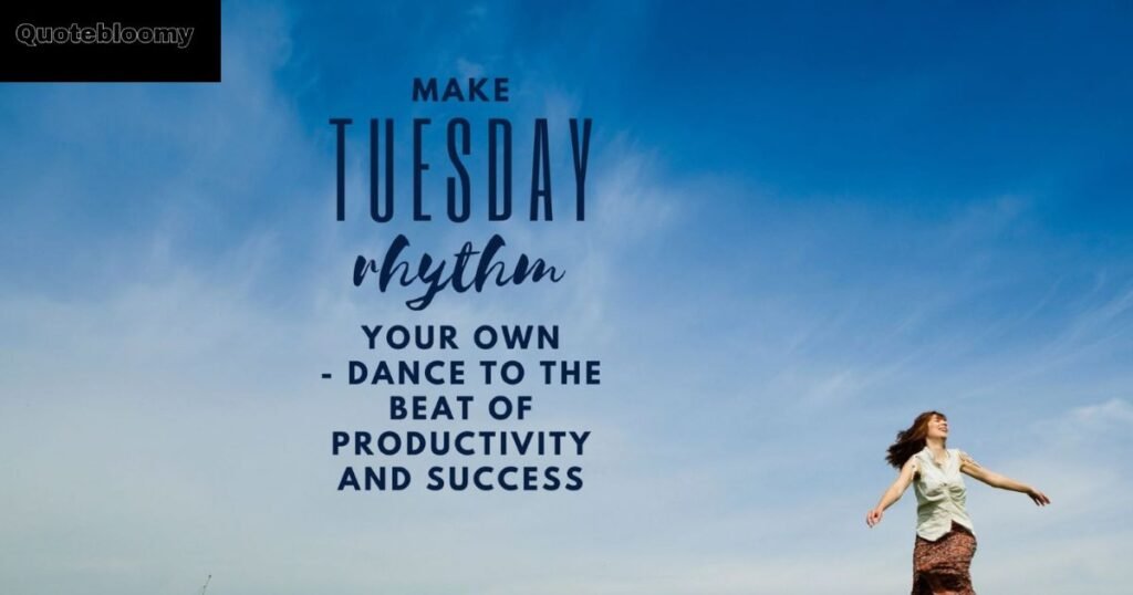 tuesday motivation quotes for work